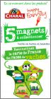 5 Magnets  collectionner Charal - Carte de France - 2014