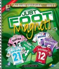 Just Foot Magnets 2011 (Maillots L1)