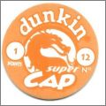 Dunkin - Super Cap - Pogs - 1996