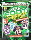 Just Foot Magnets 2013 (Maillots L1)