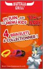 Tom and Jerry - 4 Bracelets - Buffalo Grill - Juin 2015