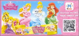 Disney Princess Palace pets - Kinder FS305 à FS312 Allemagne
