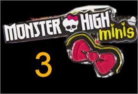 Monster High Minis - S�rie N�3 - 50  Figurines Mattel - 2017