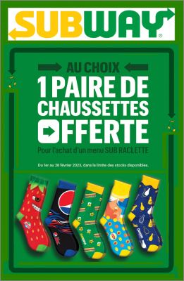 Sub Raclette = 5 paires de Chaussettes offertes Subway 2023