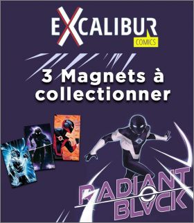 Radiant Black - 3 Magnets Excalibur Comics (Editions) - 2023