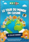 Le Tour du Monde en Cuisine - 14 Gommes - Match - 2025